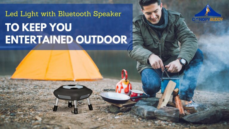 Led Light with Bluetooth Speaker to Keep You Entertained Outdoor - Canopy Buddy